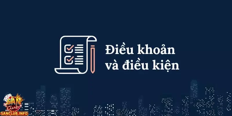 Điều khoản điều kiện 1 Những điều khoản điều kiện có trong nhà cái